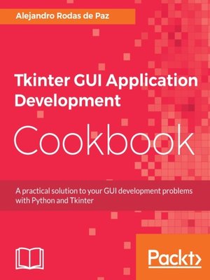 cover image of Tkinter GUI Application Development Cookbook